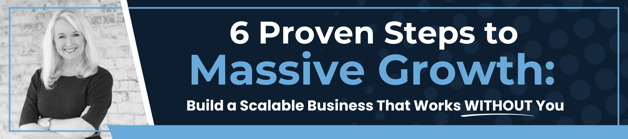 6 Steps to Massive Growth (2)